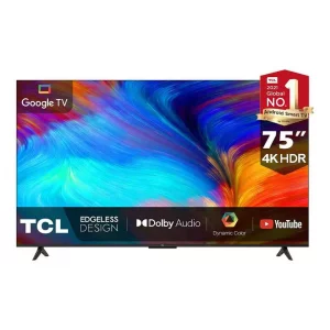 TCL 75P635 75" 4K UHDGoogle Smart LED TV